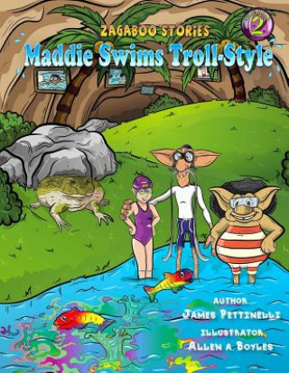 Kniha Maddie Swims Troll-Style (Zagabook 2) Allen A Boyles