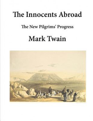 Carte The Innocents Abroad: The New Pilgrims' Progress Mark Twain