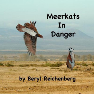 Книга Meerkats In Danger Beryl Reichenberg