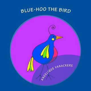 Carte Blue-hoo the bird Angelique Vanackere