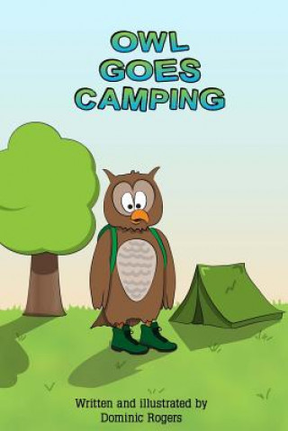 Книга Owl goes camping Dominic Rogers