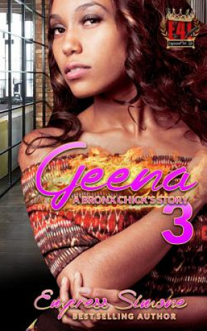 Knjiga Geena: A Bronx Chick's Story 3 Empress Simone