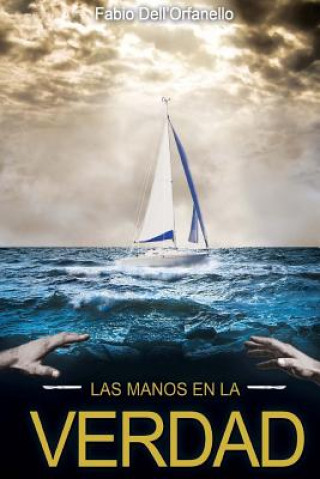 Книга Las manos en la verdad Sig Fabio Dell'orfanello