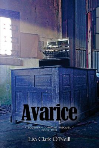 Knjiga Avarice Lisa Clark O'Neill