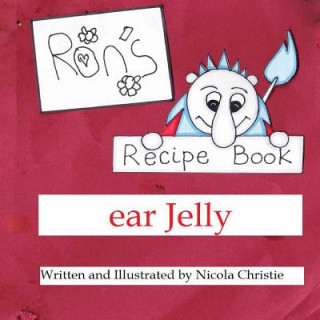 Libro Ron's Recipe Book Ear Jelly Mrs Nicola Christie