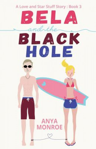 Книга Bela and the Black Hole Anya Monroe