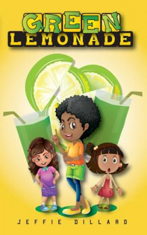 Книга Green Lemonade Jeffie Renee Dillard