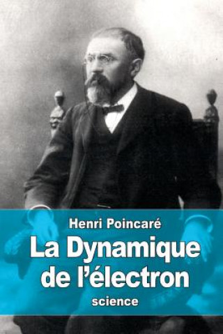 Kniha La Dynamique de l'électron Henri Poincaré