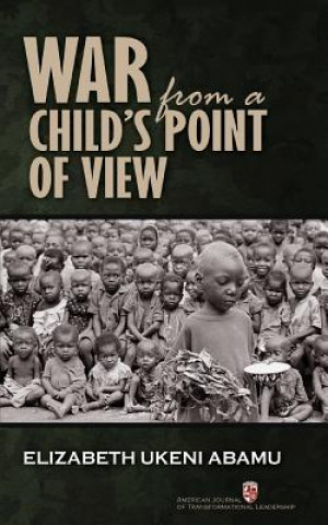 Книга War from a Child's Point of View Elizabeth Ukeni Abamu