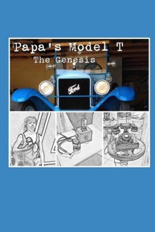 Carte Papa's Model T: The Genesis Terry Hare