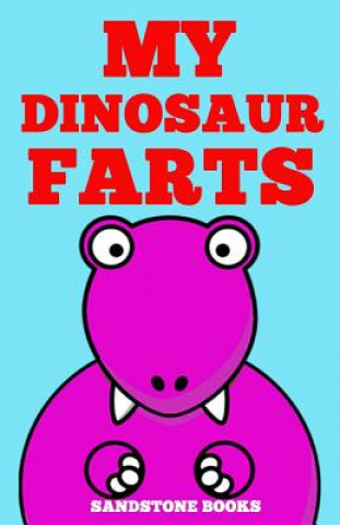 Książka My Dinosaur Farts Sandstone Books