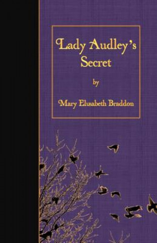 Книга Lady Audley's Secret Mary Elizabeth Braddon