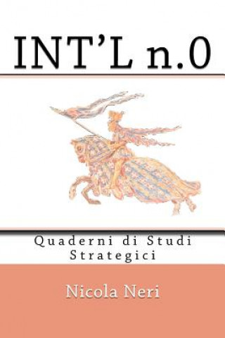 Kniha INT'L n.0: Quaderni di Studi Strategici Nicola Neri