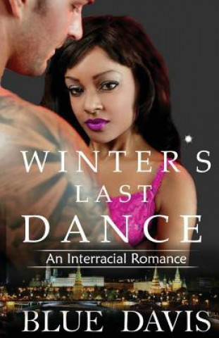 Книга Interracial Romance: Winter's Last Dance Blue Davis