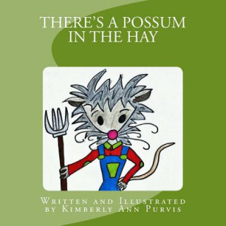 Carte There's a Possum in the Hay Kimberly Ann Purvis