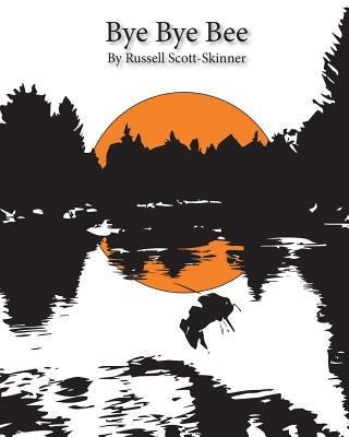 Книга Bye Bye Bee MR Russell Scott-Skinner