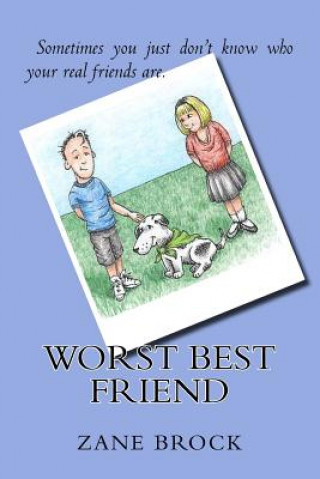Книга Worst Best Friend Zane Brock