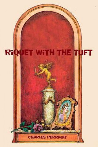 Knjiga Riquet with the Tuft Charles Perrault