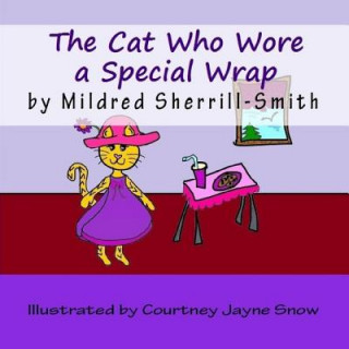 Boek The Cat Who Wore a Special Wrap Mildred Sherrill-Smith