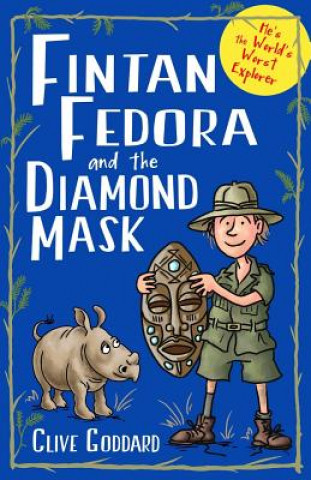 Könyv Fintan Fedora & the Diamond Mask Clive Goddard