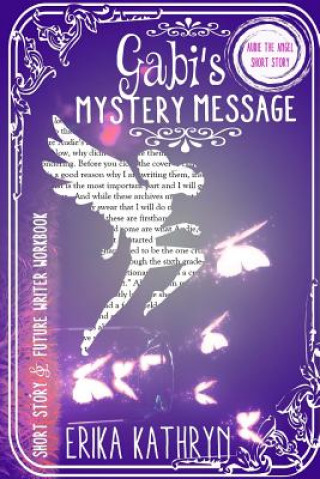 Carte Audie the Angel: SHORT STORY: Gabi's Mystery Message Erika Kathryn
