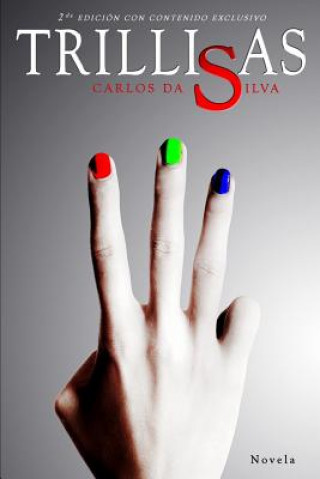 Carte Trillisas: Primera parte Carlos Da Silva