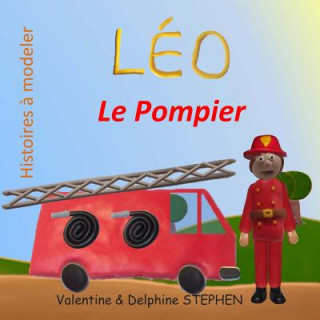 Knjiga Léo le Pompier Valentine Stephen