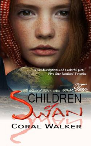 Carte Children of Swan: The Land of Taron, Vol 2 Coral Walker