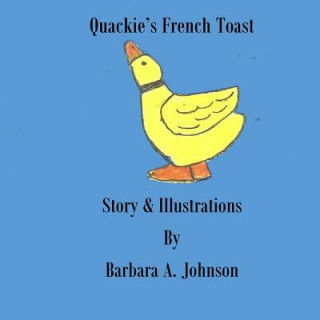 Książka Quackie's French Toast Barbara A Johnson