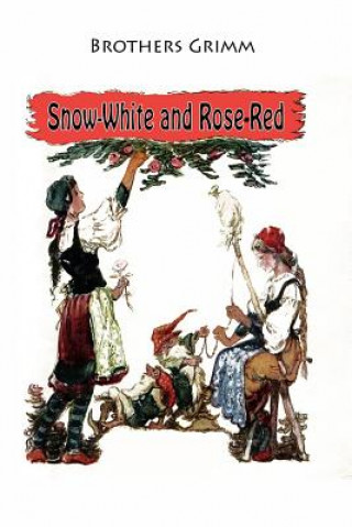 Carte Snow-White and Rose-Red Brothers Grimm