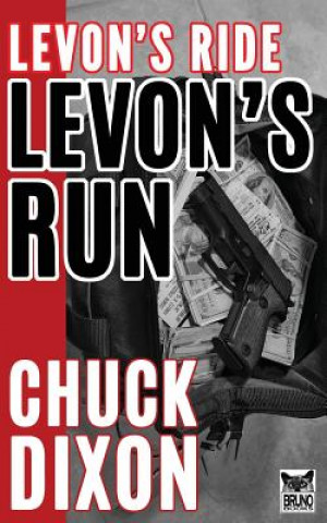 Könyv Levon's Run Chuck Dixon