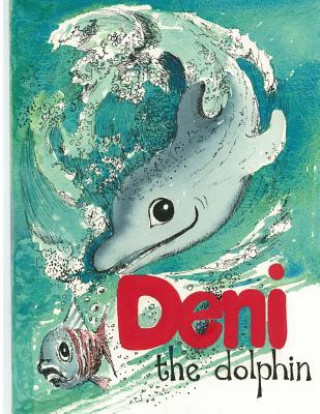 Könyv Deni the Dolphin del Miller