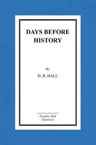 Kniha Days Before History H R Hall