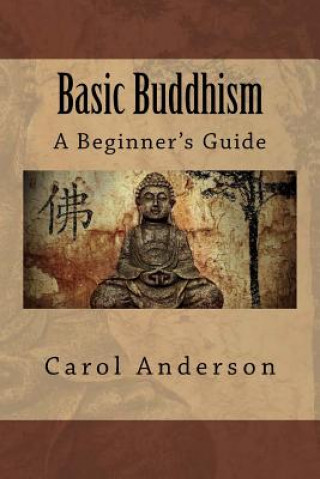 Kniha Basic Buddhism Carol Anderson