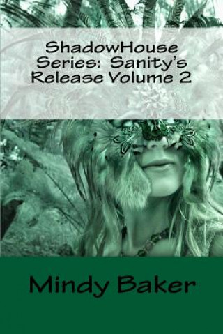 Livre ShadowHouse Series: Sanity's Release Volume 2 Mindy Baker