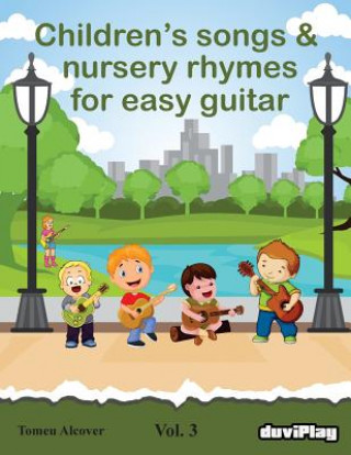 Kniha Children's songs & nursery rhymes for easy guitar. Vol 3. Tomeu Alcover