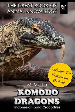 Könyv Komodo Dragons: Indonesian Land Crocodiles M Martin