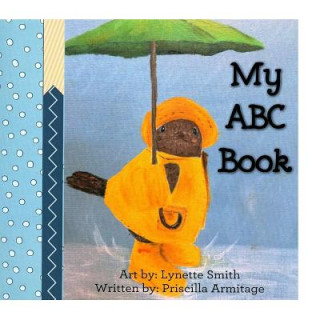 Kniha My ABC Book Mrs Priscilla Armitage