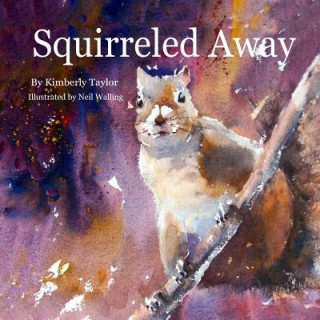 Buch Squirreled Away Kimberly Taylor