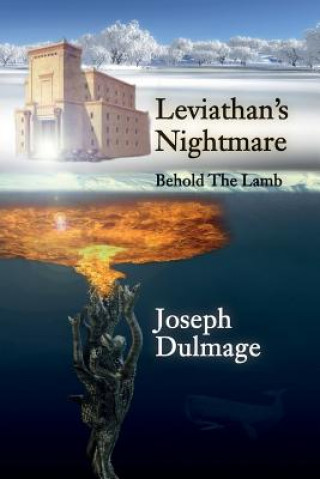 Livre Leviathan's Nightmare: Behold The Lamb Joseph Dulmage