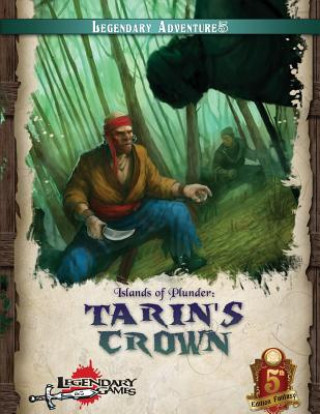 Книга Islands of Plunder: Tarin's Crown (5E) Legendary Games