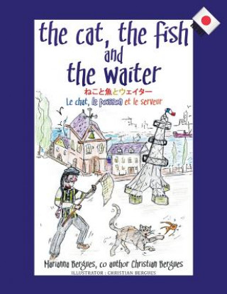 Kniha The Cat, the Fish and the Waiter (Japanese Edition) Marianna Bergues