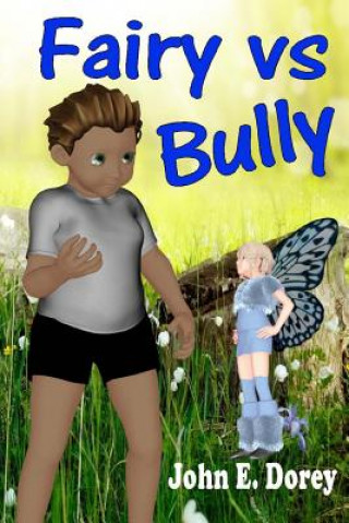 Książka Fairy vs Bully John E Dorey