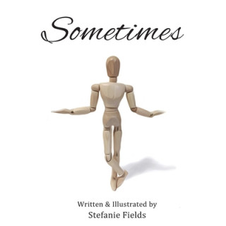 Kniha Sometimes Stefanie Fields
