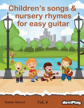 Książka Children's songs & nursery rhymes for easy guitar. Vol 4. Tomeu Alcover