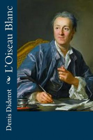 Könyv L'Oiseau Blanc Denis Diderot