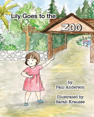 Carte Lily goes to the Zoo Paul C Anderson