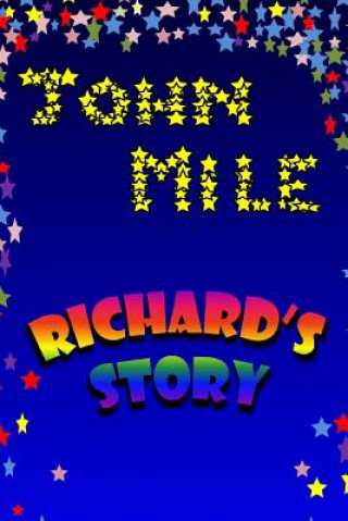 Book Richard's story John Mile