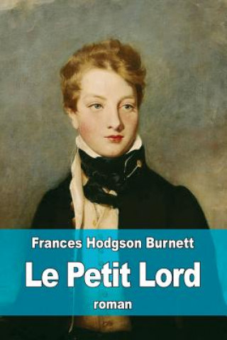 Książka Le Petit Lord Frances Hodgson Burnett