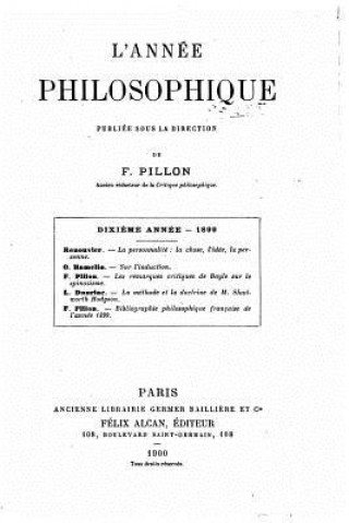 Könyv L'Année Philosophique, Volume 10 F Pillon